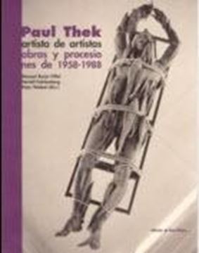 Paul Thek Artista de Artistas. Obras y Procesiones de 1958-1988