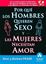 Por qué los hombres quieren sexo y las mujeres necesitan amor
