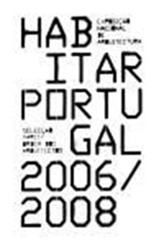 Habitar Portugal 2006/2008 "Exposición Nacional de Arquitectura"