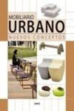 Mobiliario Urbano. Nuevos Conceptos