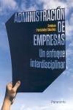 Administración de Empresas. un Enfoque Interdisciplinar