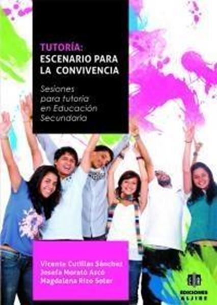 Tutoría: Escenario para la Convivencia "Sesiones para Tutoría en Educación Secundaria"