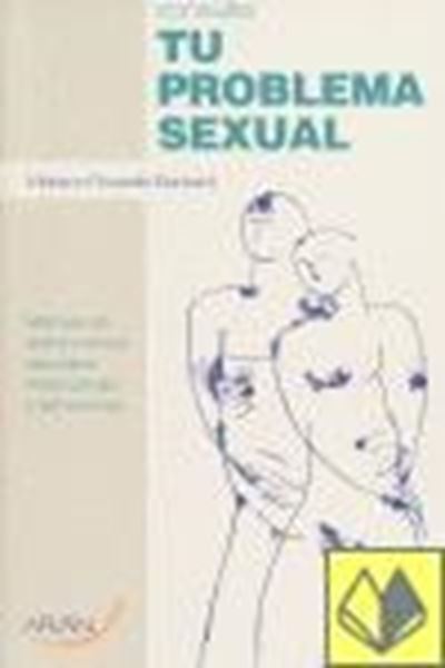 Consulta tu Problema Sexual "Manual de Disfunciones Sexuales Masculinas y Femeninas"