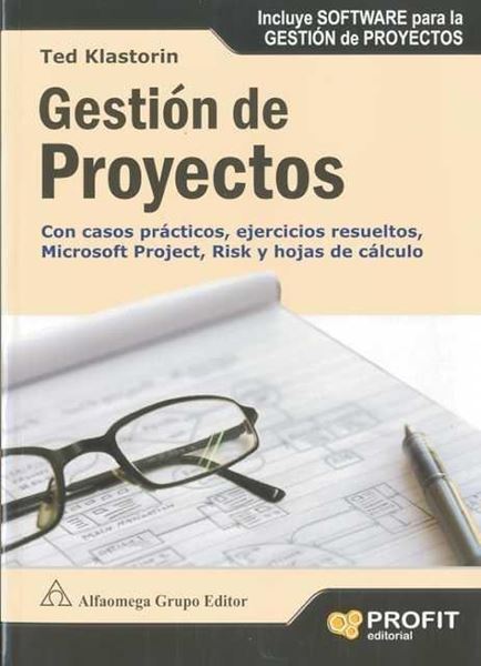 Gestión de proyectos "Con casos prácticos, ejercicios resueltos, microsoft projec,"