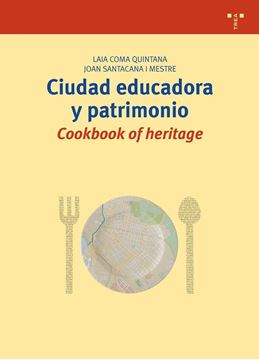 Ciudad educadora y patrimonio "Cookbook of heritage"