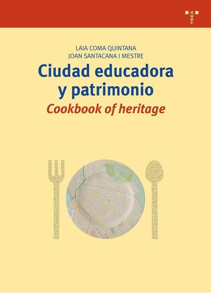 Ciudad educadora y patrimonio "Cookbook of heritage"