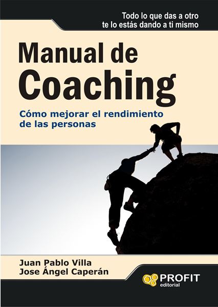 Manual de coaching "Cómo mejorar el rendimiento de las personas"