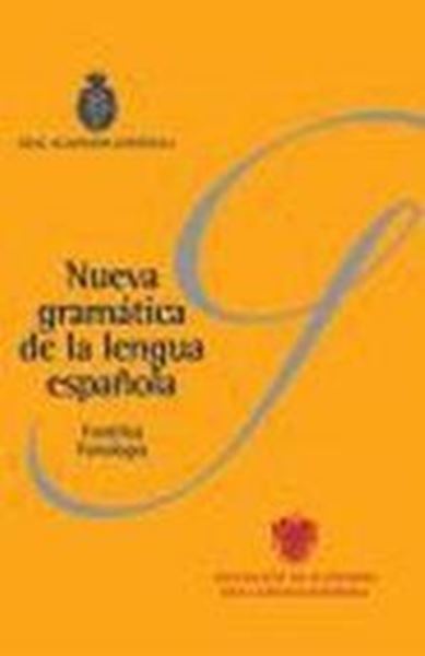 Nueva Gramática de la Lengua Española. Fonética y Fonología