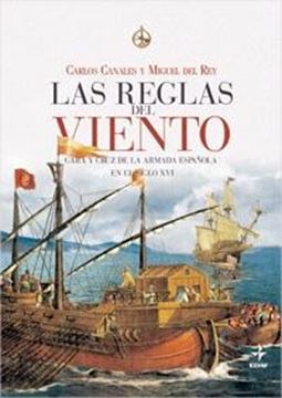 Reglas del Viento, Las "Cara y Cruz de Armada Española en el Siglo XVI"