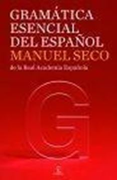Gramática Esencial del Español "De la Real Academia Española"