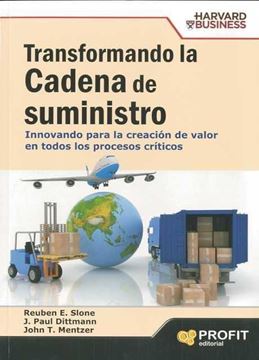 Transformando la cadena de sumininistro "Innovando para la creación de valor a todos los procesos crítico"