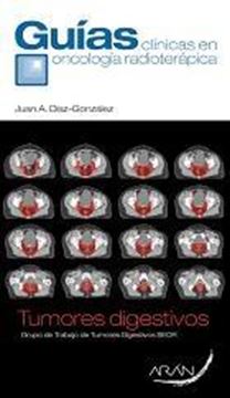 Guías Clínicas en Oncología Radioterápica "Tumores Digestivos"