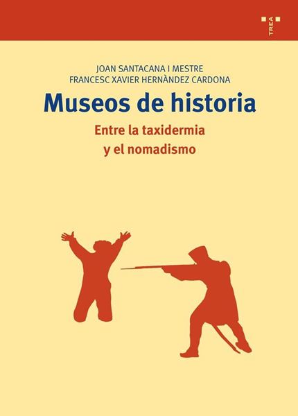 Museos de historia "Entre la taxidermia y el nomadismo"