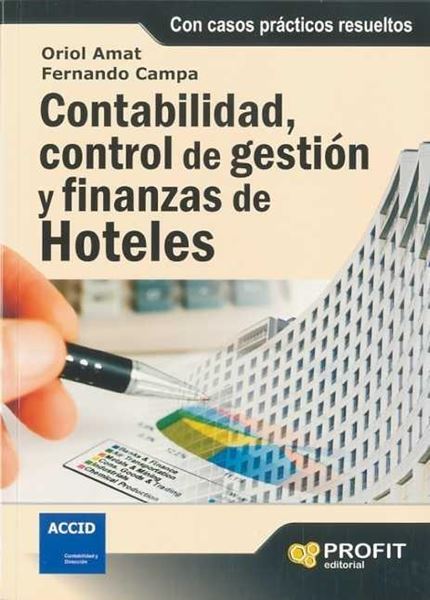 Contabilidad, control de gestión y finanzas de hoteles "Con casos prácticos resueltos"
