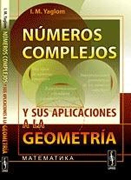 Números Complejos y sus Aplicaciones a la Geometría