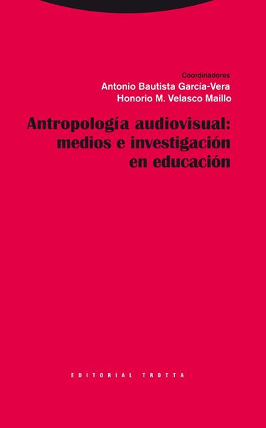 Antropología Visual: Medios e Investigación en Educación