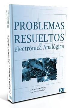 Problemas Resueltos de Electrónica Analógica