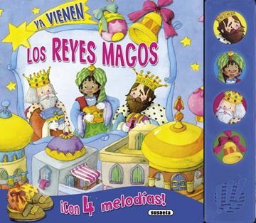 Ya vienen los Reyes Magos "Con 4 melodías"