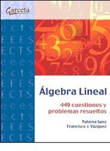 Algebra Lineal "449 Cuestiones y Problemas Resueltos"