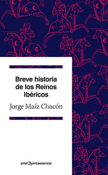 Breve Historia de los Reinos Ibéricos