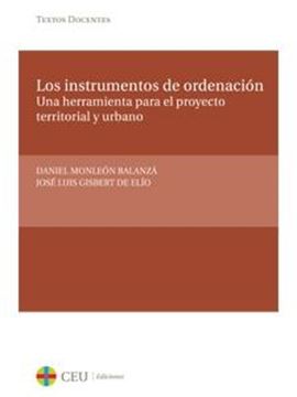 Los Instrumentos de Ordenación "Una Herramienta para el Proyecto Territorial y Urbano"