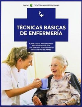 Técnicas Básicas de Enfermería "Cfgm Cuidados Auxiliares de Enfermería"