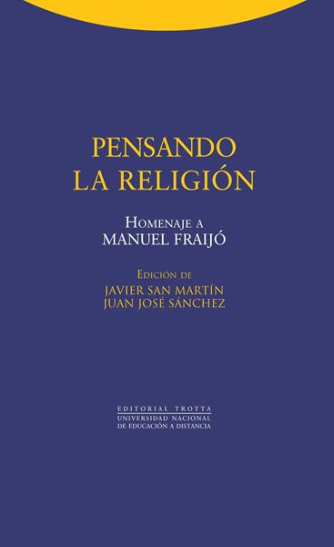 Pensando la Religión "Homenaje a Manuel Fraijó"