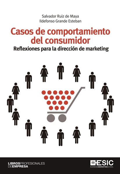 Casos de comportamiento del consumidor "Reflexiones para la dirección de marketing"