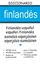 Diccionario Finlandes-Español / Español-Finlandes
