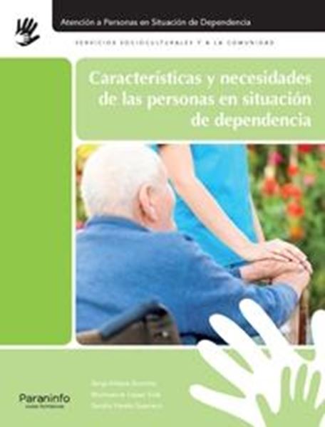 Características y Necesidades de las Personas en Situación de Dependencia