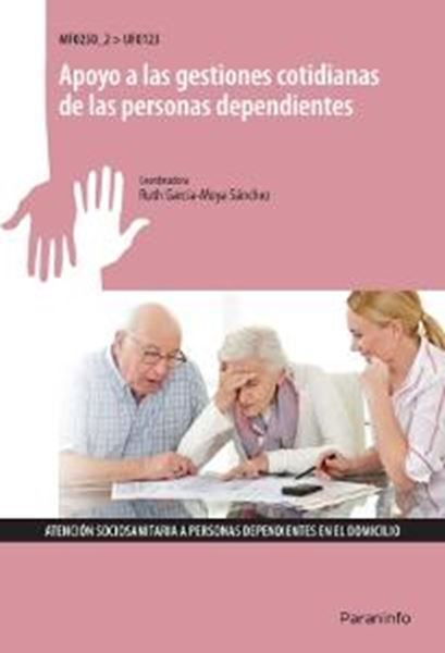 Apoyo a las Gestiiones Cotidianas de las Personas Dependientes "Mf0250 2 Uf0123"