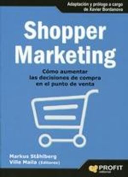 Shopper Marketing "Cómo Aumentar las Decisiones de Compra en el Punto de Venta"