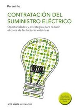 Contratación del suministro eléctrico "Oportunidades y estrategias para reducir el coste de las factura"