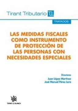 Las medidas fiscales como instrumento de protección de las personas con necesidades especiales