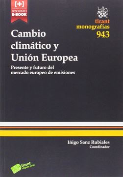 Cambio climático y Unión Europea "Presente y futuro del mercado europeo de emisiones"