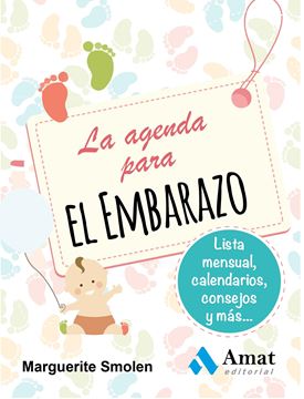 La agenda para el embarazo "Listas mensuales, calendario, consejos y más..."