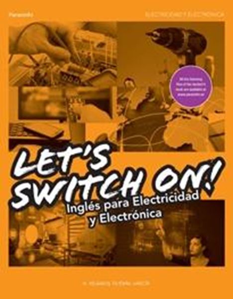Let s switch on. Inglés para electricidad y electrónica