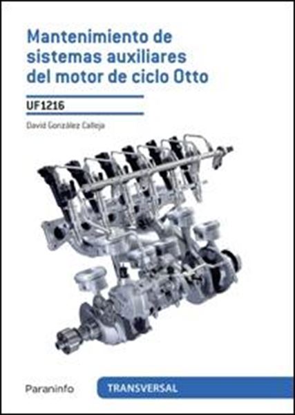 Mantenimiento de sistemas auxiliares del motor de ciclo Otto "UF 1216"