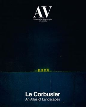 Av Monografías Num 176 (2015) "Le Corbusier. An atlas of Landscapes"