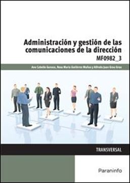 Administración y gestión de la comunicaciones de la dirección MF0982 3