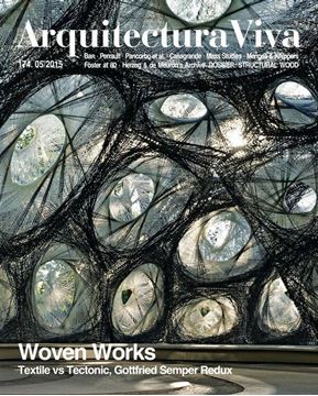 Arquitectura Viva Num. 174. 05/2015 "Woven works. Textile vs. tectonic, Gottfried Semper Redux"