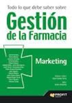 Todo lo que debe saber sobre Gestión de la farmacia "Marketing"