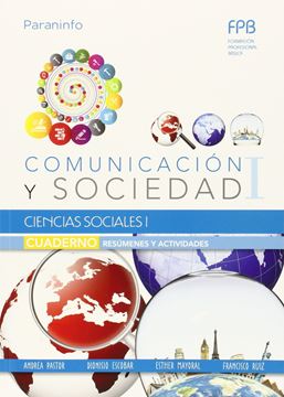 Cuaderno de trabajo Ciencias sociales 1 "Comunicación y sociedad 1"