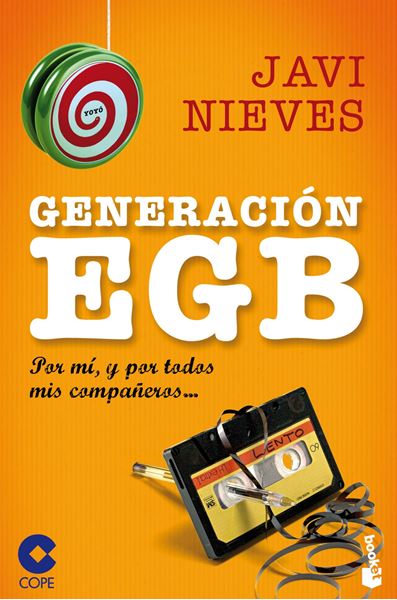 Generación EGB "Por mí, y por todos mis compañeros..."