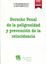 Derecho penal de la peligrosidad y prevención de la reincidencia