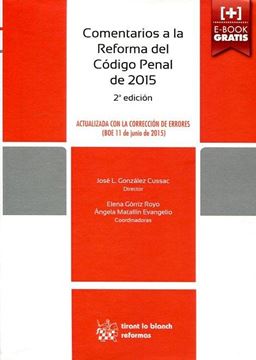 Comentario a la reforma del codigo penal de 2015 "Actualizada con la corrección de errores (BOE 11 de junio de 2015)"