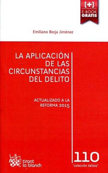 Aplicación de las circunstancias del delito, La "Actualizado a la reforma 2015"