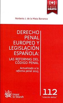 Derecho penal Europeo y legislación española "Las reformas del código penal"