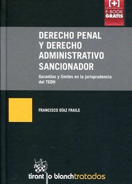 Derecho penal y derecho administrativo sancionador "Garantías y límites en la jurisprudencia del TEDH"