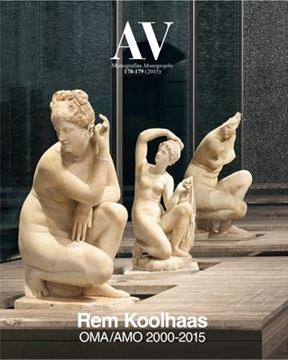 AV Monografías Num. 178-179 (2015) "Rem Koolhaas. OMA/AMO 2000-2015"